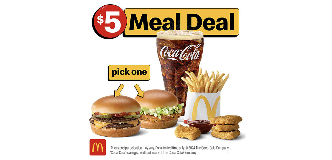 McDonald’s Announces ‘$5 Meal Deals’ Nationwide So More People Say ‘Yes’ When Asked ‘You Got McDonalds Money?’​