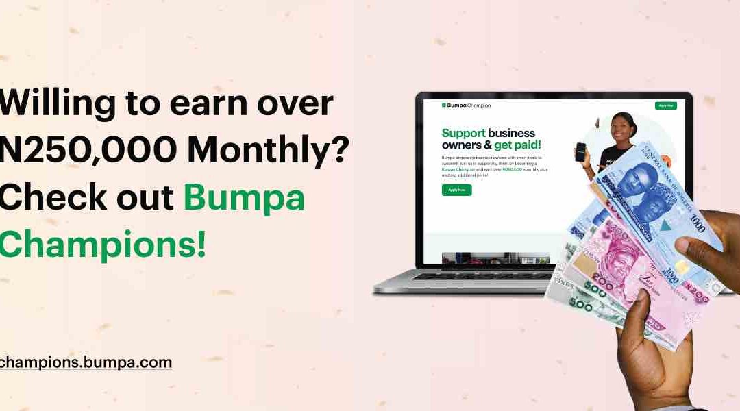 Support the mission: become a Bumpa Champion and empower small businesses​