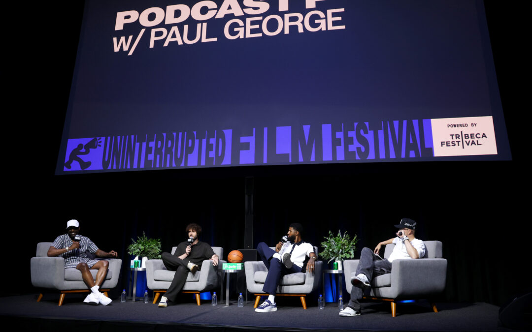 ‘Podcast P’ Goes Live From The UNINTERRUPTED Film Festival, Paul George & Lil Dicky Dive Into Basketball & Philly Hot Spots​